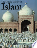 The Oxford history of Islam / edited by John L. Esposito.