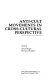 Anti-cult movements in cross-cultural perspective / edited by Anson Shupe, David G. Bromley.