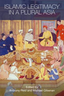 Islamic legitimacy in a plural Asia /