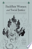 Buddhist women and social justice : ideals, challenges, and achievements /