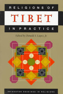 Religions of Tibet in practice / Donald S. Lopez, Jr., editor.