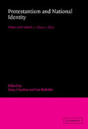 Protestantism and national identity : Britain and Ireland, c.1650-c.1850 / edited by Tony Claydon and Ian McBride.