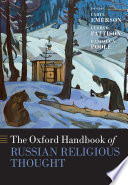 The Oxford handbook of Russian religious thought /