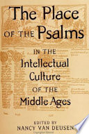 The place of the Psalms in the intellectual culture of the Middle Ages /