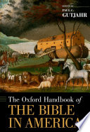 The Oxford handbook of the Bible in America /