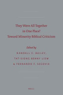 They were all together in one place? : toward minority biblical criticism /