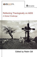 Reflecting theologically on AIDS : a global challenge /