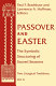 Passover and Easter : the symbolic structuring of sacred seasons / edited by Paul F. Bradshaw and Lawrence A. Hoffman.