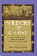Soldiers of Christ : saints and saints lives from late antiquity and the early Middle ages /