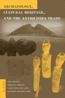 Archaeology, cultural heritage, and the antiquities trade / edited by Neil Brodie [and others] ; foreword by Paul A. Shackel.