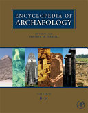 Encyclopedia of archaeology / Deborah M. Pearsall, editor-in-chief.