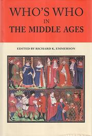 Who's who in the Middle Ages / Richard K. Emmerson, editor ; Sandra Clayton-Emmerson, assoc. editor.