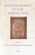 Historiography in the Middle Ages / edited by Deborah Mauskopf Deliyannis.