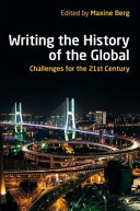 Writing the history of the global : challenges for the 21st century /