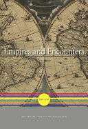 Empires and encounters : 1350-1750 / edited by Wolfgang Reinhard.