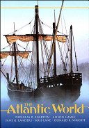 The Atlantic world : a history, 1400-1888 /