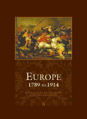 Europe 1789 to 1914 : encyclopedia of the age of industry and empire /