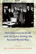 Governments-in-exile and the Jews during the Second World War /