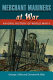 Merchant mariners at war : an oral history of World War II /