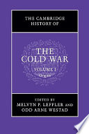 The Cambridge history of the Cold War /