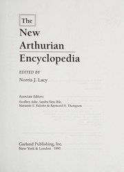 The New Arthurian encyclopedia / edited by Norris J. Lacy [and others]