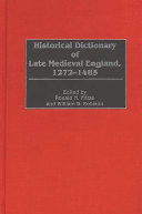 Historical dictionary of late medieval England, 1272-1485 /