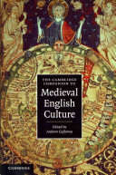 The Cambridge Companion to Medieval English Culture / edited by Andrew Galloway.