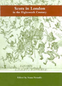 Scots in London in the eighteenth century /