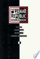 The Weimar Republic sourcebook / edited by Anton Kaes, Martin Jay, Edward Dimendberg.