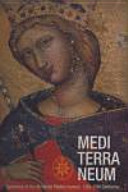 Mediterraneum : splendour of the medieval Mediterranean, 13th-15th centuries / [authors, David Abulafia [and others]]