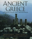 Ancient Greece : a political, social, and cultural history / by Sarah B. Pomeroy, Stanley M. Burstein, Walter Donlan, Jennifer Tolbert Roberts.