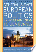 Central and East European politics : from communism to democracy /