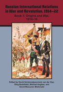 Russian international relations in war and revolution, 1914-22 /