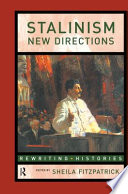 Stalinism : new directions / edited by Sheila Fitzpatrick.
