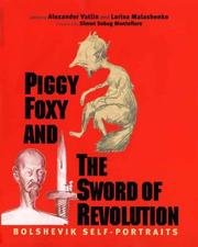 Piggy foxy and the sword of revolution : Bolshevik self-portraits /