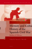 Memory and cultural history of the Spanish Civil War : realms of oblivion /