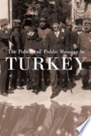 The politics of public memory in Turkey / edited by Esra Özyürek.