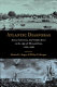 Atlantic diasporas : Jews, conversos, and crypto-Jews in the age of mercantilism, 1500-1800 / edited by Richard L. Kagan and Philip D. Morgan.