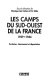 Les camps du sud-ouest de la France (1939-1944) /