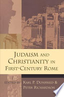 Judaism and Christianity in first-century Rome / edited by Karl P. Donfried and Peter Richardson.