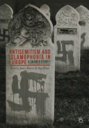 Antisemitism and Islamophobia in Europe : a shared story? /