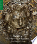 Art of the Hellenistic kingdoms : from Pergamon to Rome /