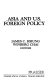 Asia and U.S. foreign policy / James C. Hsiung, Winberg Chai, editors.