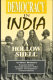 Democracy in India : a hollow shell / Arthur Bonner ; with Kancha Ilaiah [and others]