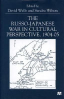 The Russo-Japanese war in cultural perspective, 1904-05 /