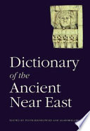 Dictionary of the ancient Near East / edited by Piotr Bienkowski and Alan Millard.