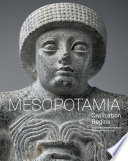 Mesopotamia : civilization begins /