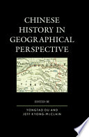 Chinese history in geographical perspective /