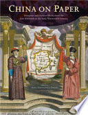 China on paper : European and Chinese works from the late sixteenth to the early nineteenth century /