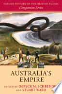 Australia's empire / [edited by] Deryck M. Schreuder and Stuart Ward.